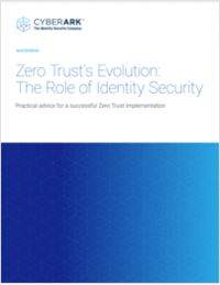 Zero Trust's Evolution - The Role of Identity Security