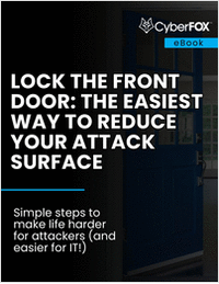 Lock the Front Door: The Easiest Way to Reduce Your Attack Surface eBook