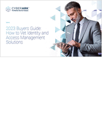 2023 Buyers Guide: How to Vet Identity and Access Management Solutions