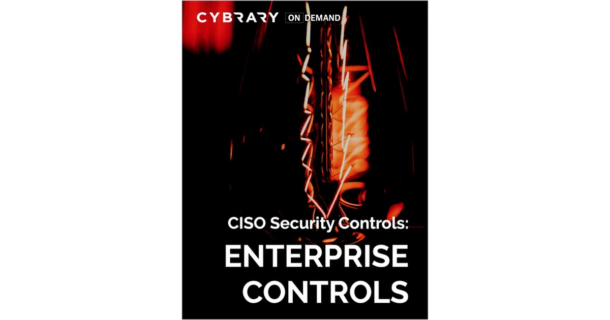CISO Security Controls: Enterprise Controls
