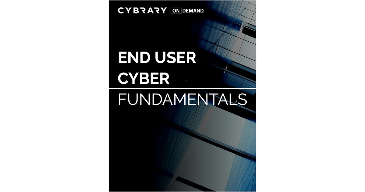 End User Cyber Fundamentals