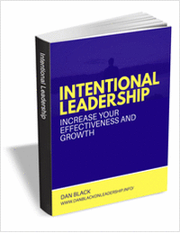 Intentional Leadership - Increase Your Effectiveness and Growth