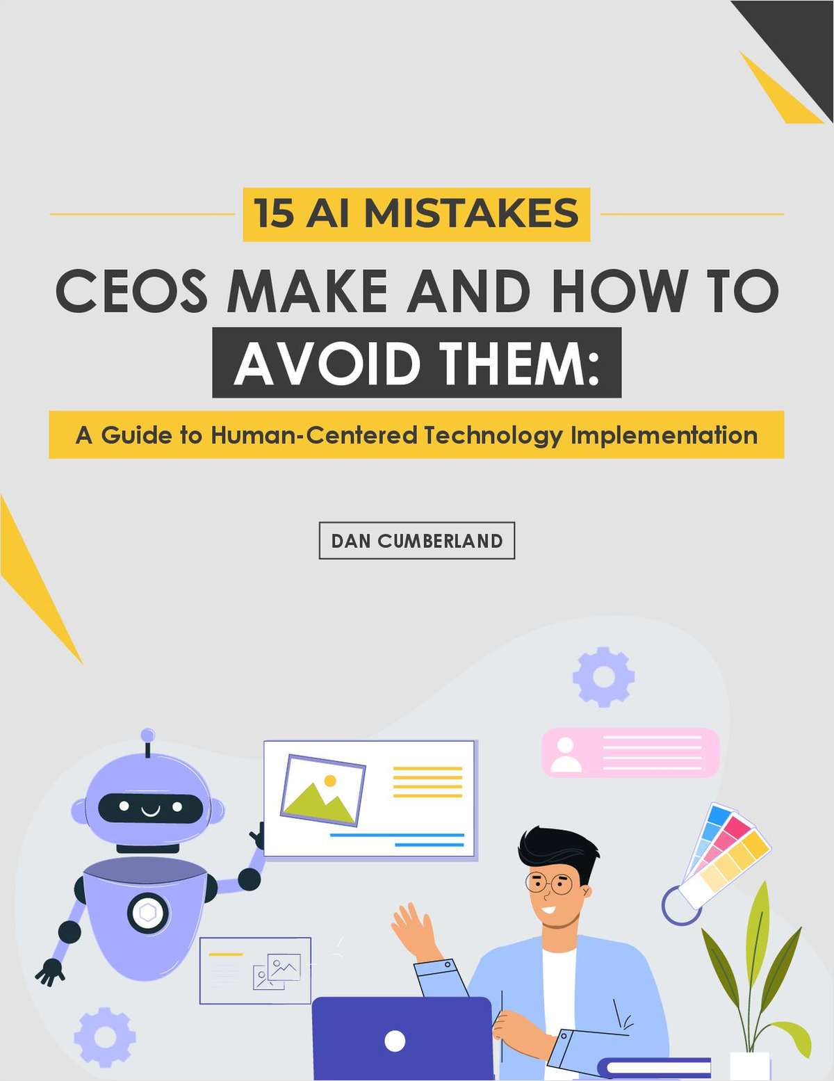 15 AI Mistakes CEOs Make and How to Avoid Them: A Guide to Human-Centered Technology Implementation