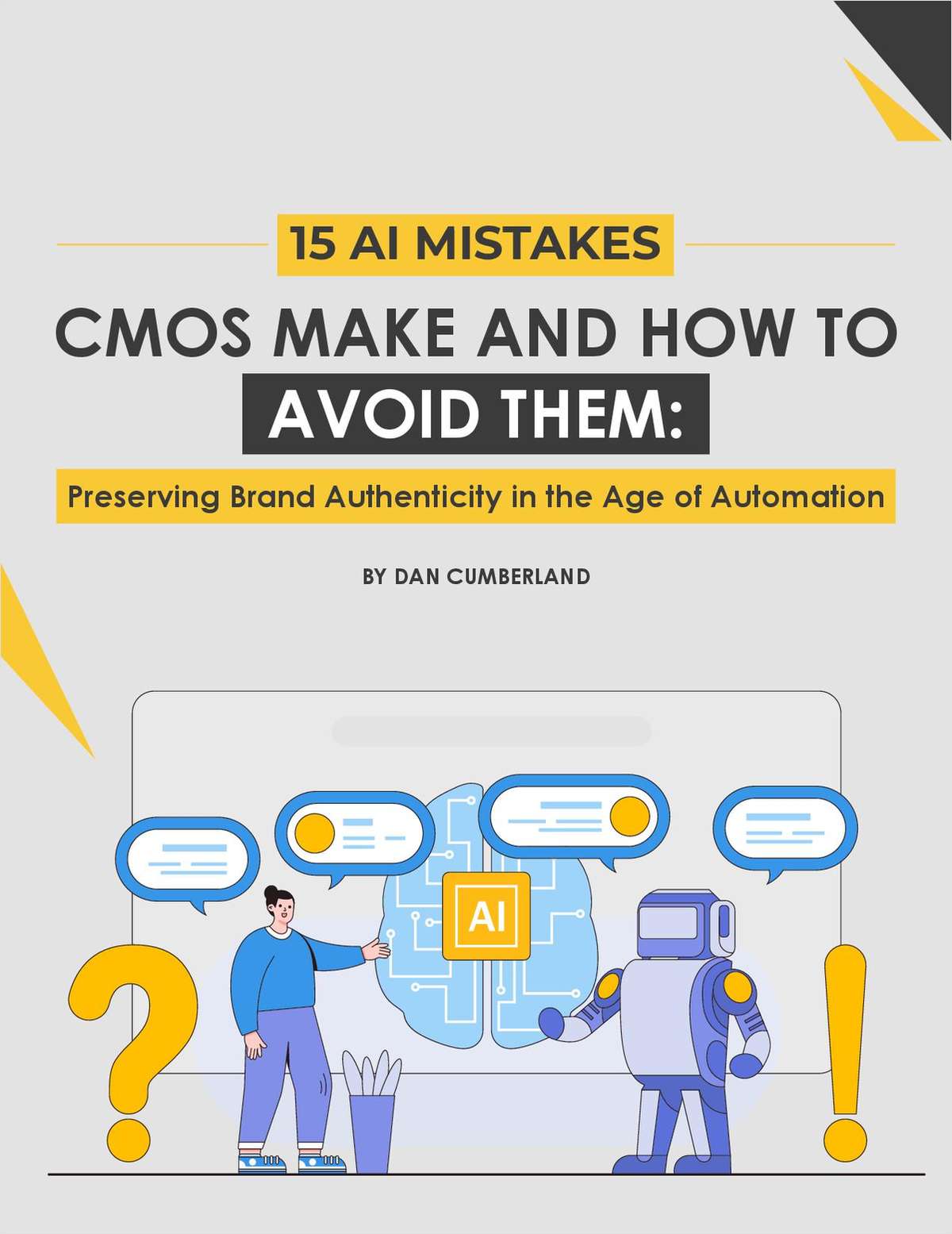 15 AI Mistakes CMOs Make and How to Avoid Them: Preserving Brand Authenticity in the Age of Automation