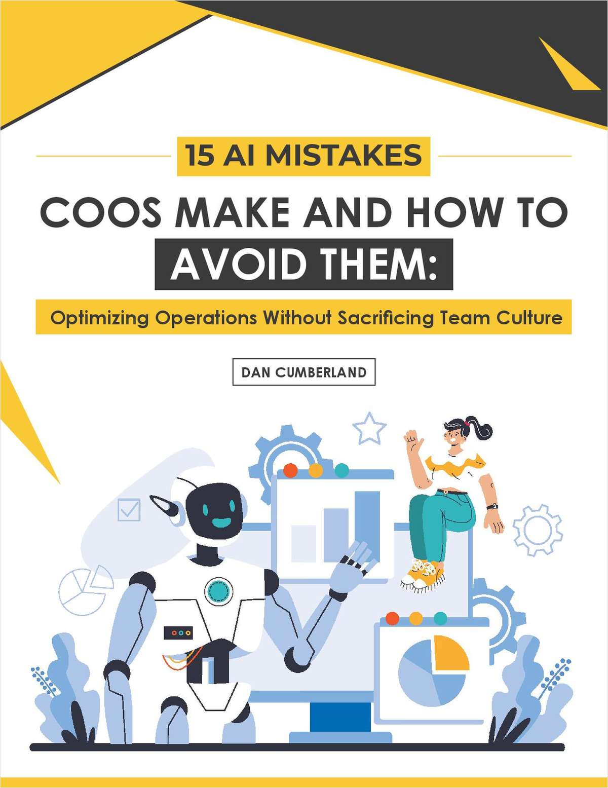15 AI Mistakes COOs Make and How to Avoid Them: Optimizing Operations Without Sacrificing Team Culture