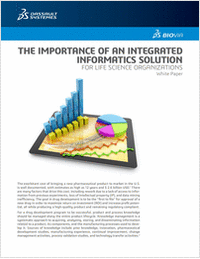 THE IMPORTANCE OF AN INTEGRATED INFORMATICS SOLUTION FOR LIFE SCIENCE ORGANIZATIONS