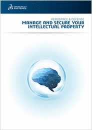 AEROSPACE & DEFENSE: MANAGE AND SECURE YOUR INTELLECTUAL PROPERTY