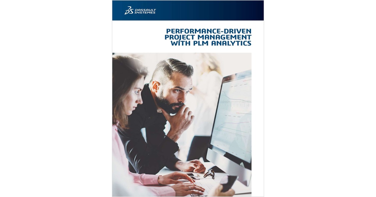 Performance-Driven Project Management with PLM Analytics, Free Dassault ...