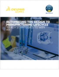 Automating the Design to Manufacturing Lifecycle:10 Key Strategies to Win