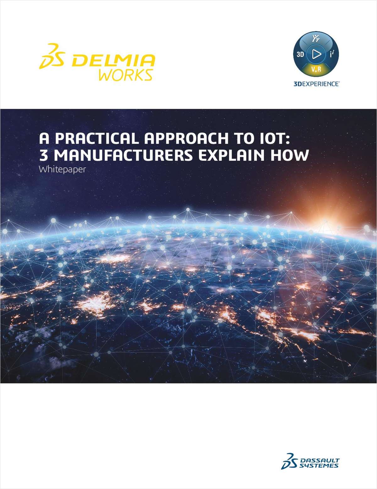 A PRACTICAL APPROACH TO IOT: 3 MANUFACTURERS EXPLAIN HOW