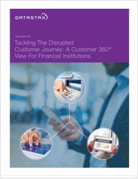 Transforming Customer Experience in Financial Services: Building a 360° View of the Customer