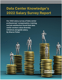 Data Center Knowledge's 2022 Salary Survey Report