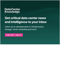 Subscribe to the Data Center Knowledge Newsletter Subscribe to the Data Center Knowledge Newsletter