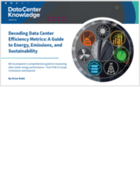 Decoding Data Center Efficiency Metrics: A Guide to Energy, Emissions, and Sustainability Decoding Data Center Efficiency Metrics: A Guide to Energy, Emissions, and Sustainability