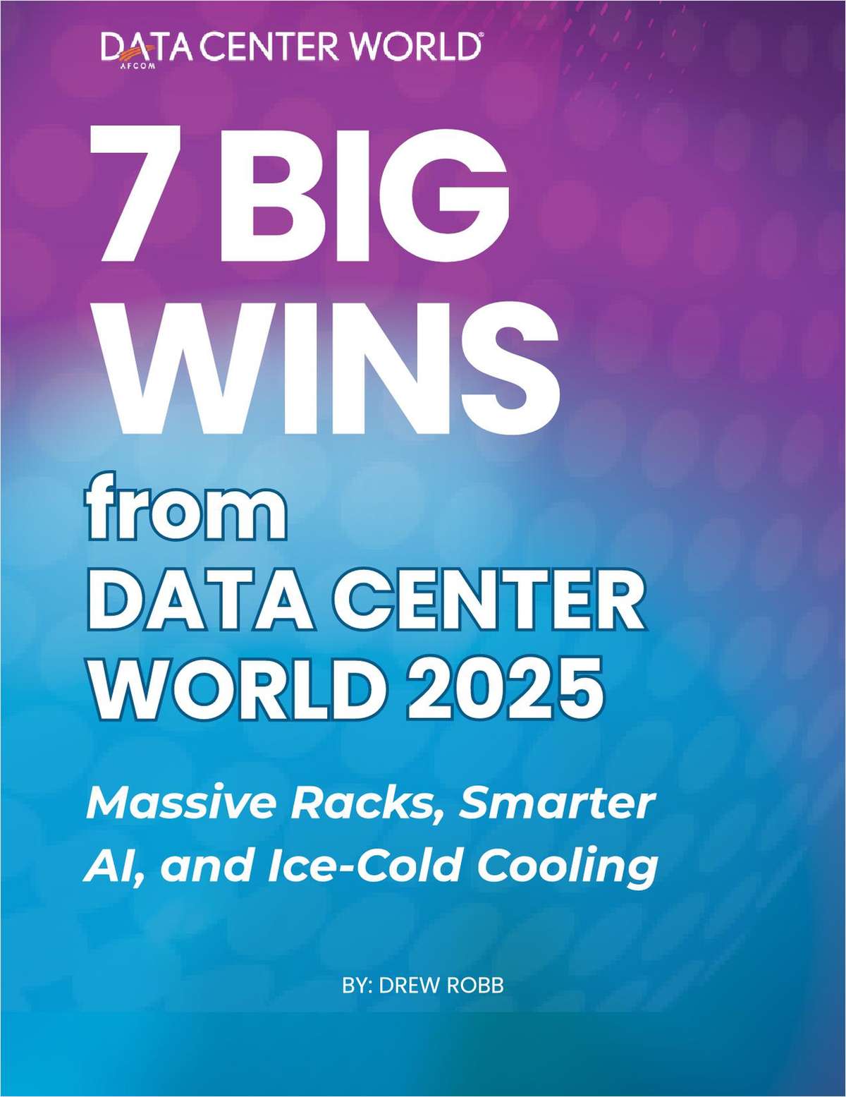 7 BIG WINS from Data Center World 2025