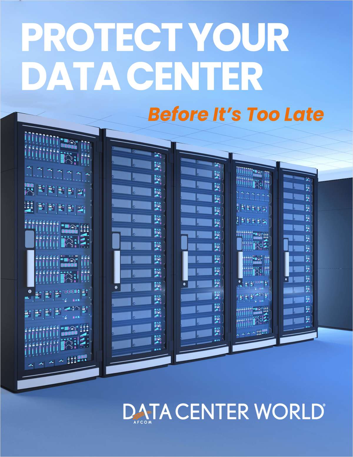 Protect Your Data Center, Before It's Too Late