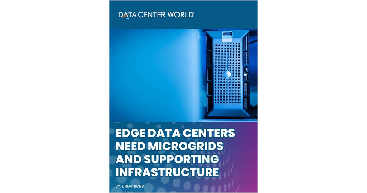 Edge Data Centers Need Microgrids and Supporting Infrastructure