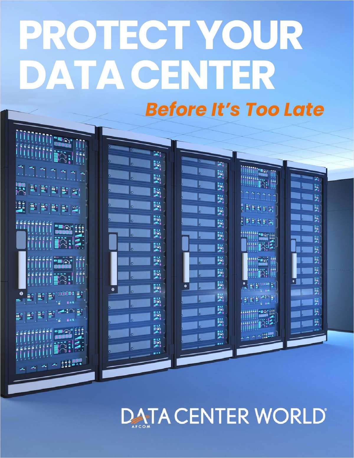 Protect Your Data Center, Before It's Too Late