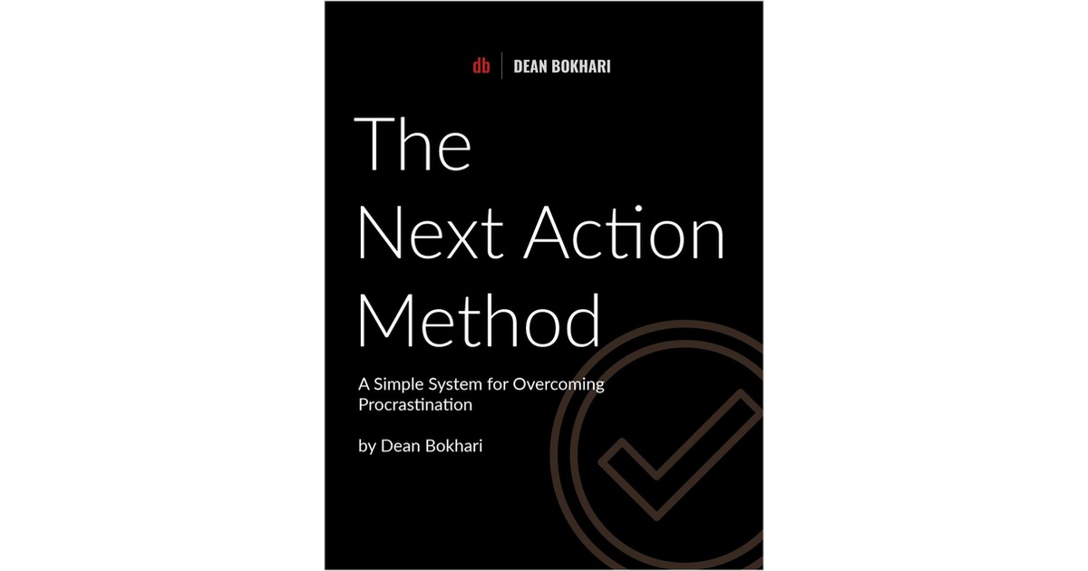 The Next Action Method: A Simple System for Overcoming Procrastination ...