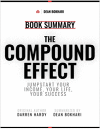 Book Summary: The Compound Effect by Darren Hardy