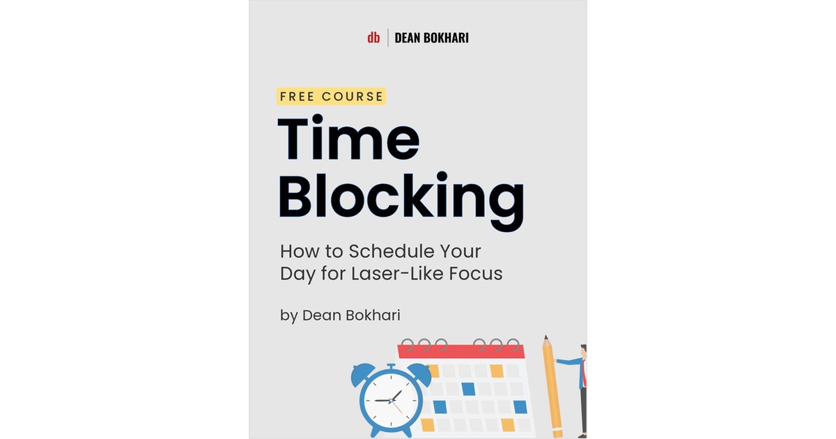 Course: Time Blocking: Schedule Your Day for Laser-Like Focus