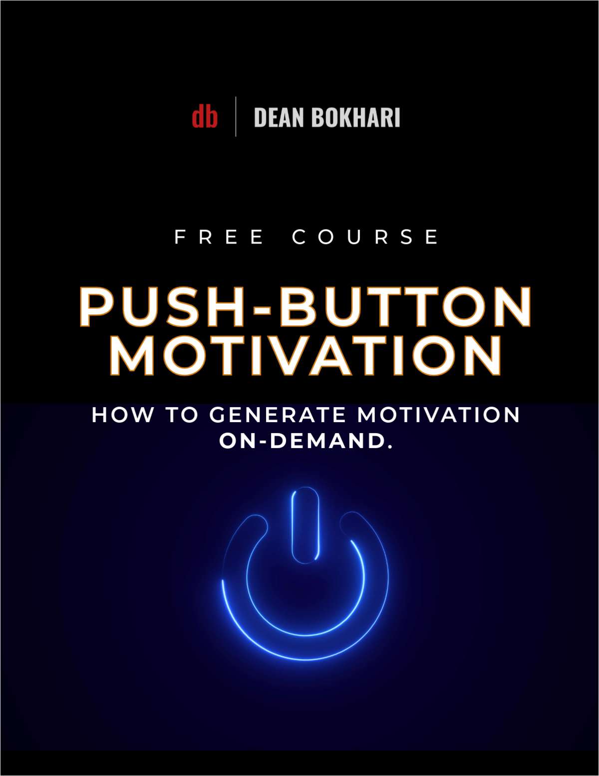 Push-Button Motivation: How to Generate Motivation On-Demand.