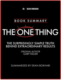 Book Summary: The One Thing by Gary Keller