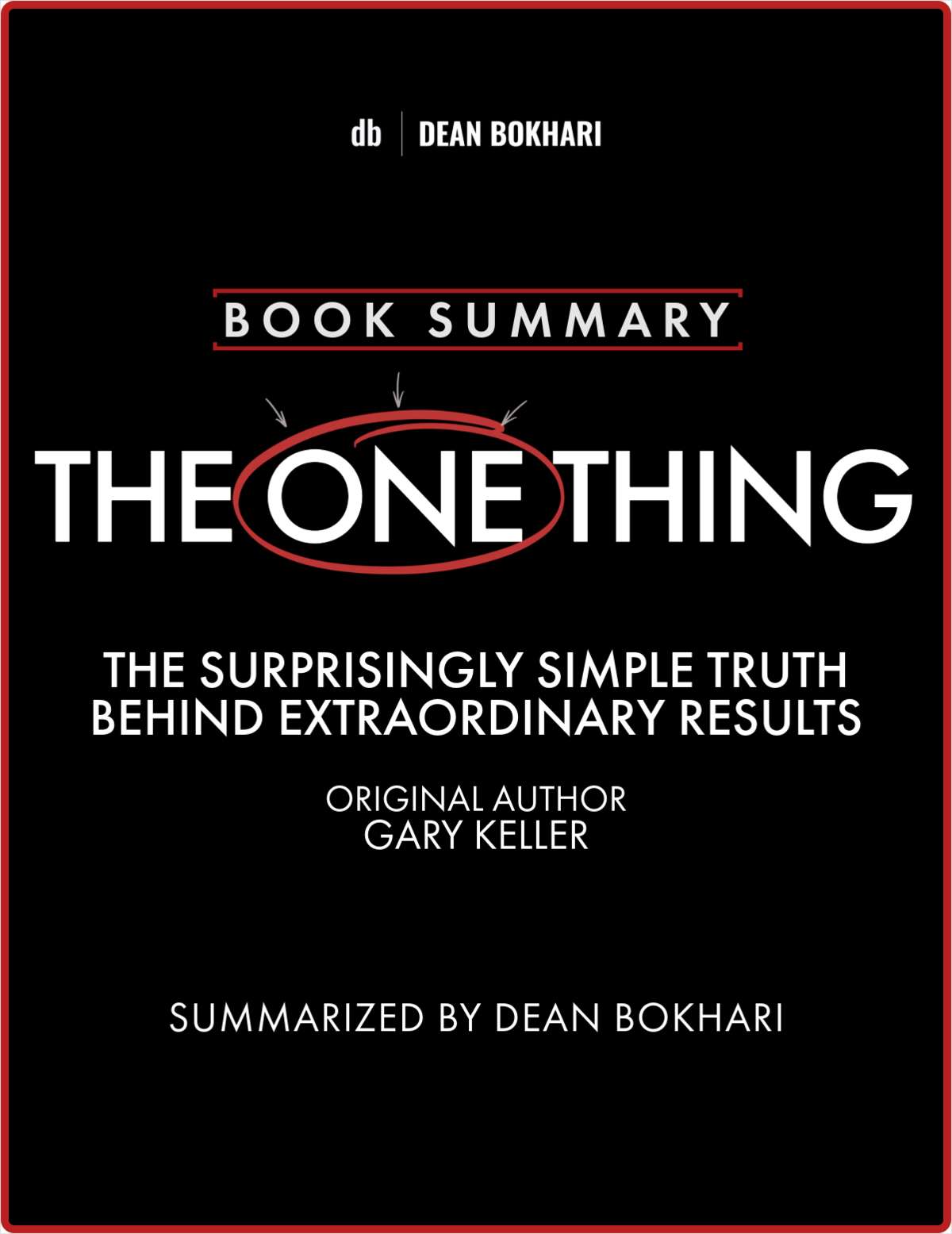 Book Summary: The One Thing by Gary Keller