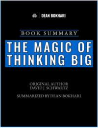 Book Summary: The Magic of Thinking Big by David J. Schwartz