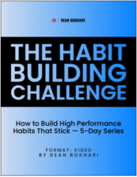 The Habit-Building Challenge: How to Build High Performance Habits That Stick A 5-Day Series