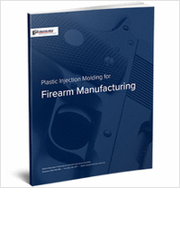 Plastic Injection Molding for Firearm Manufacturing