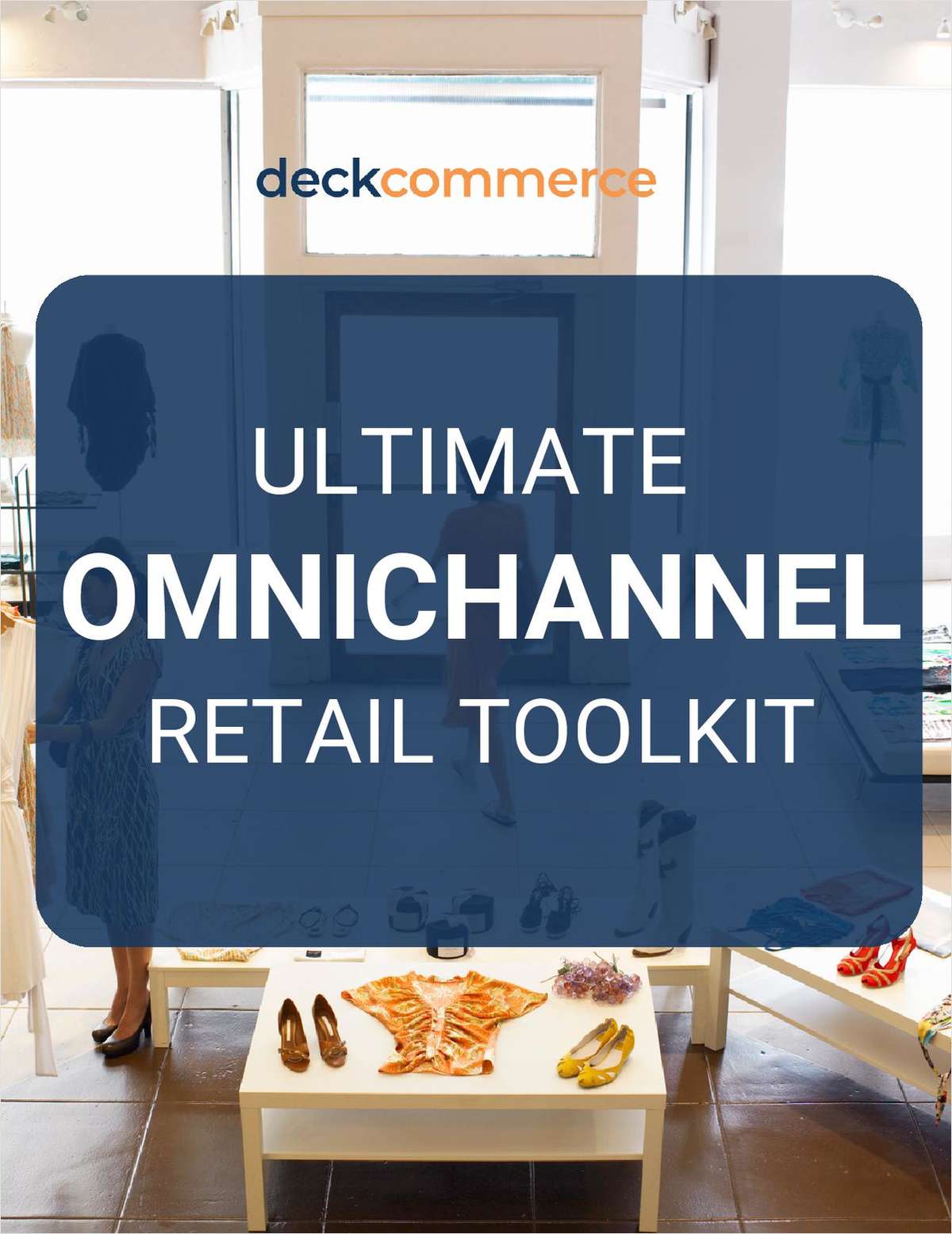 The Ultimate Omnichannel Retail Toolkit