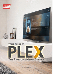 Your Guide To Plex -- The Awesome Media Center