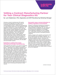 Vetting a Contract Manufacturing Partner for Your Clinical Diagnostics Kit
