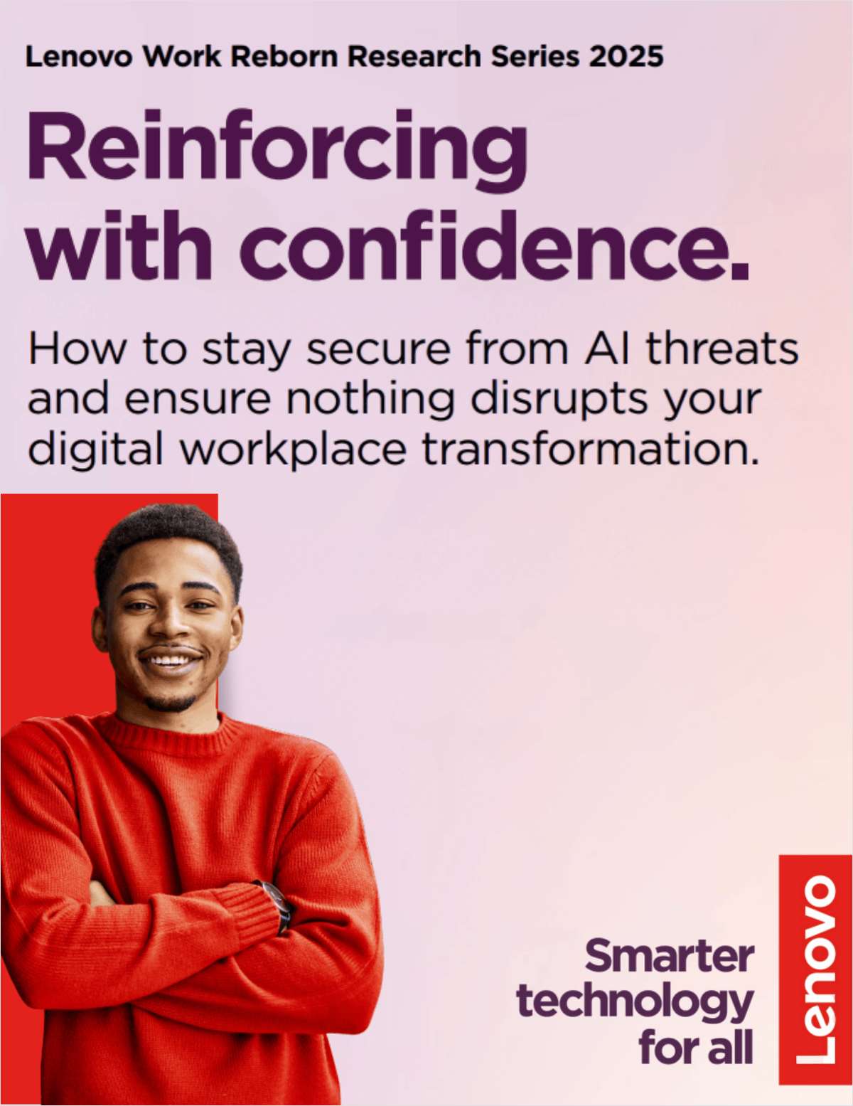 Reinforcing with confidence: How to stay secure from AI threats and ensure nothing disrupts your digital workplace transformation
