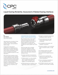 Liquid Cooling Reliability: Assessment of Barbed Sealing Interfaces Liquid Cooling Reliability: Assessment of Barbed Sealing Interfaces