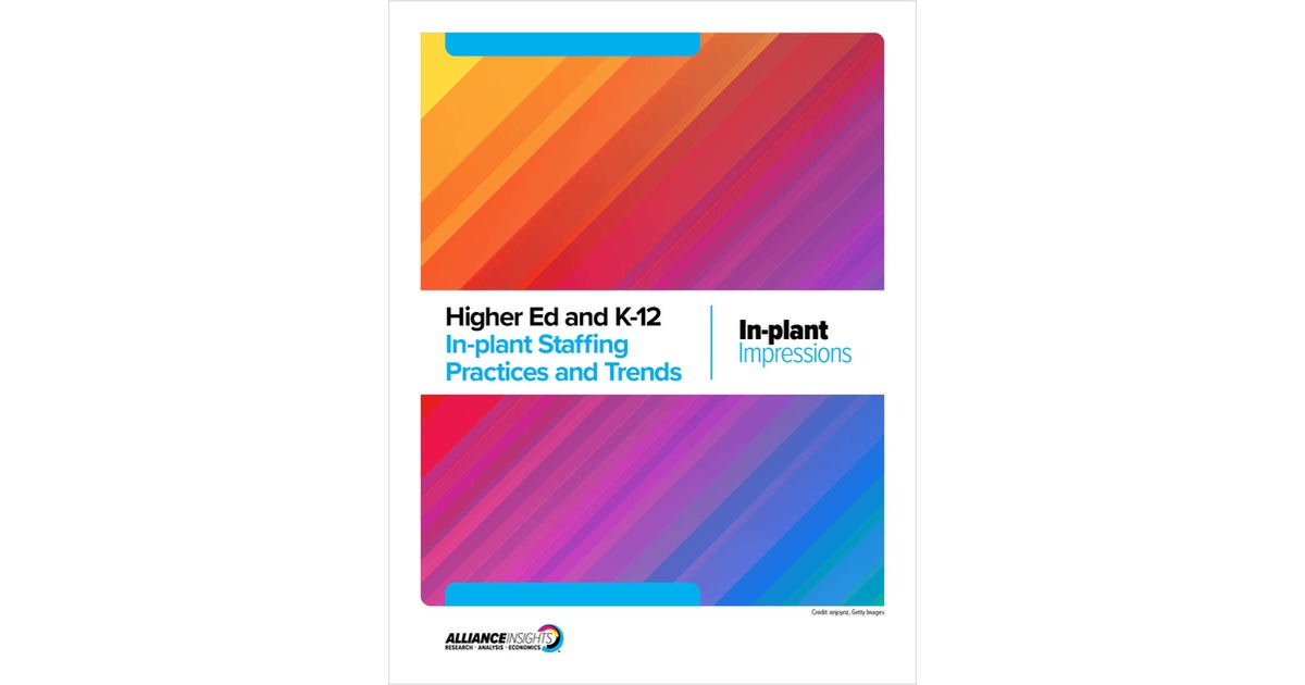 Higher Ed and K-12 In-plant Staffing Practices and Trends