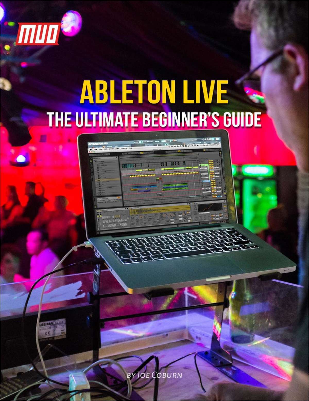 Ableton Live: The Ultimate Beginner's Guide Free Guide