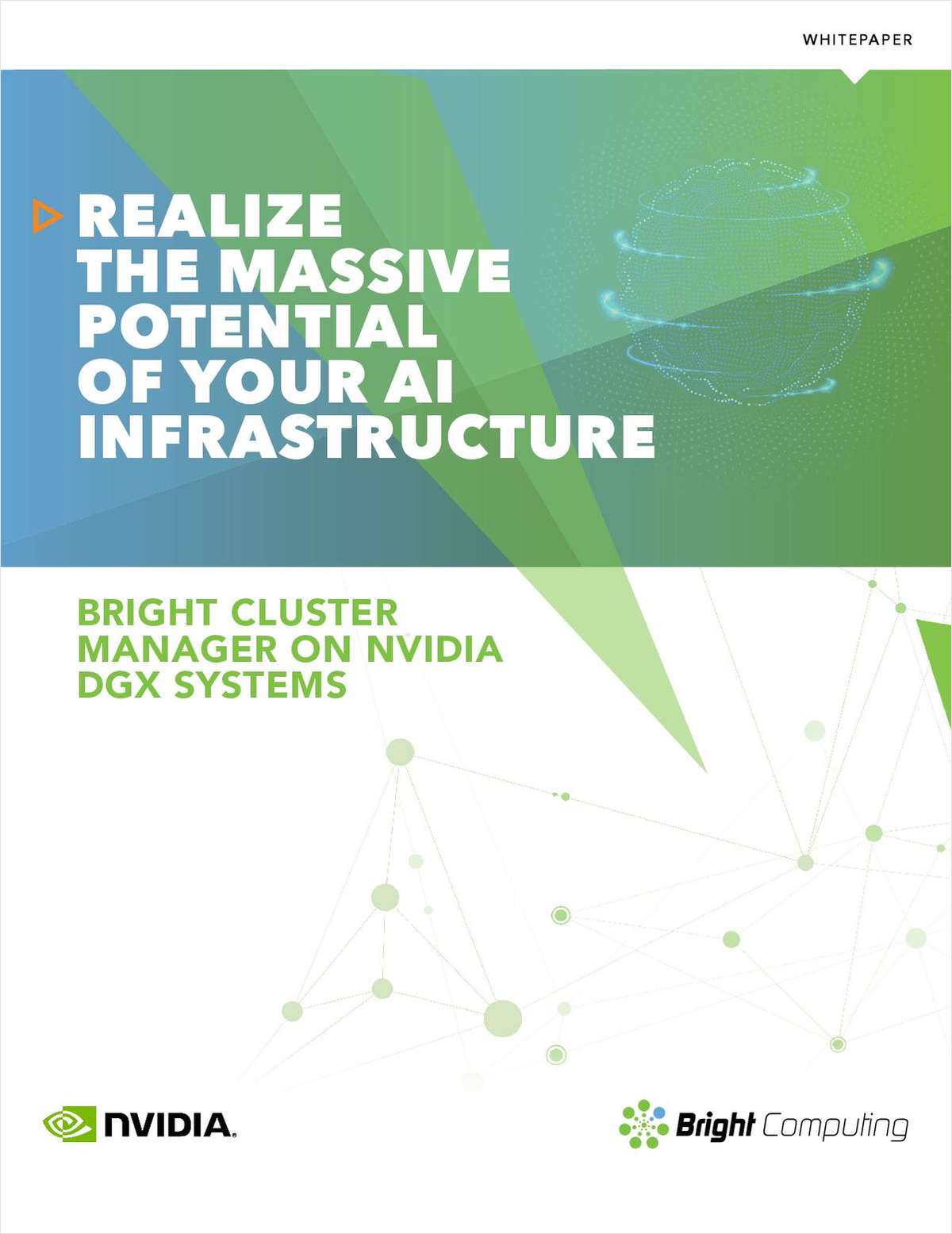 Realize the Massive Potential of Your AI Infrastructure with Bright Computing and NVIDIA