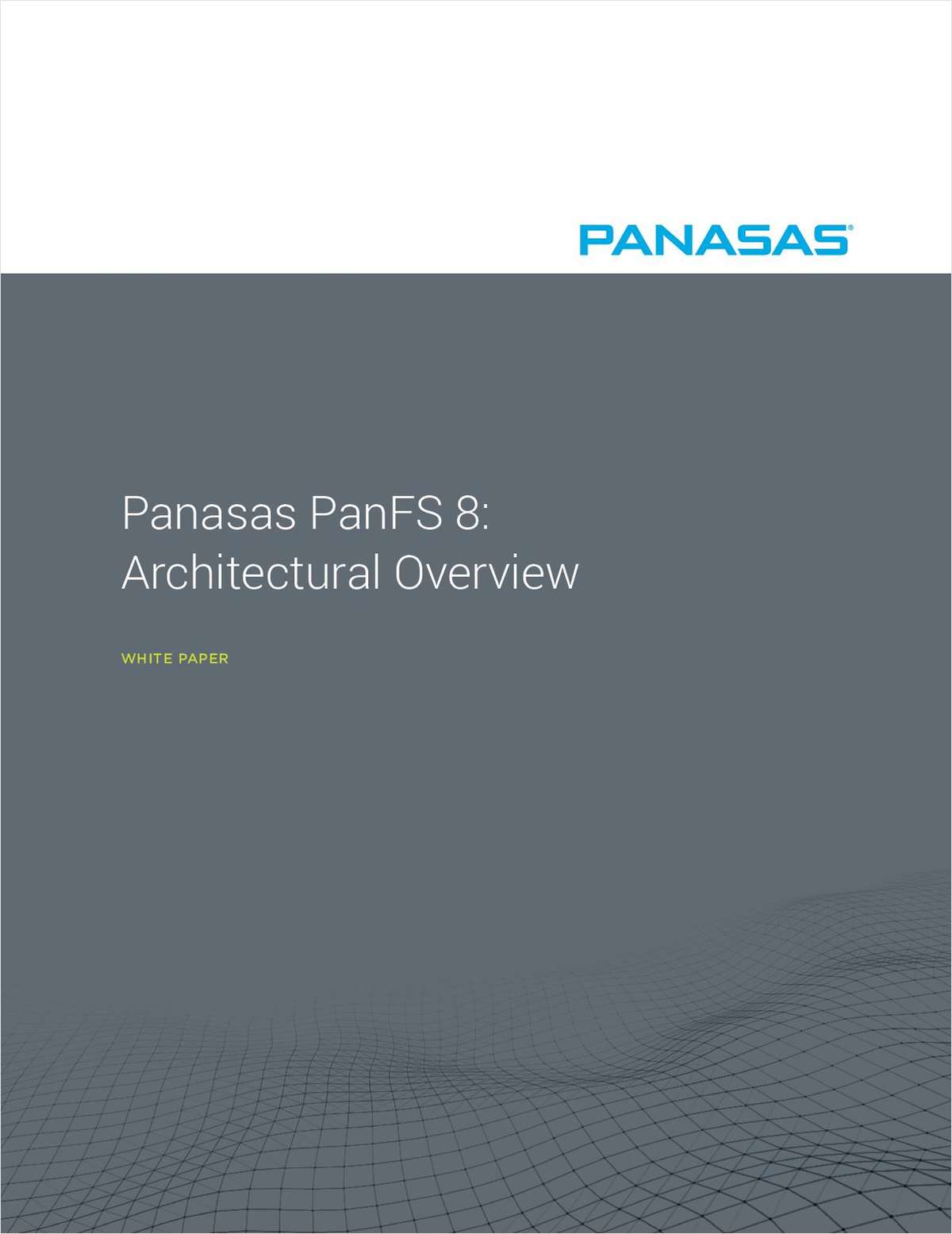 Panasas PanFS 8: Architectural Overview