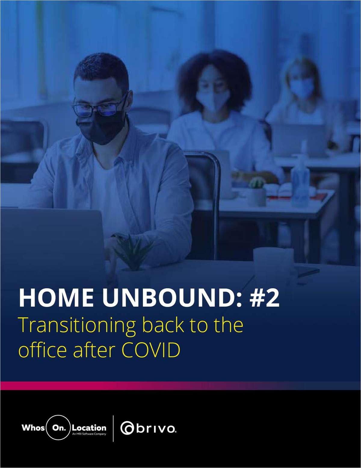 Home Unbound 2: Transitioning Back to the Office After COVID