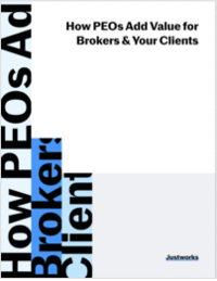 How PEOs Add Value For Brokers & Your Clients