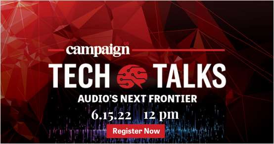 Campaign Tech Talks: Audio's Next Frontier