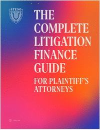 The Complete Litigation Finance Guide for Plaintiff's Attorneys