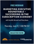 Marketing Executive Roundtable — Succeeding in the Subscription Economy