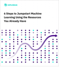 6 Steps to Jumpstart Machine Learning Using the Resources You Already Have