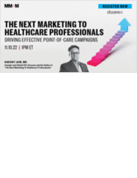 The Next Marketing To Healthcare Professionals -- Driving Effective Point-of-Care Campaigns
