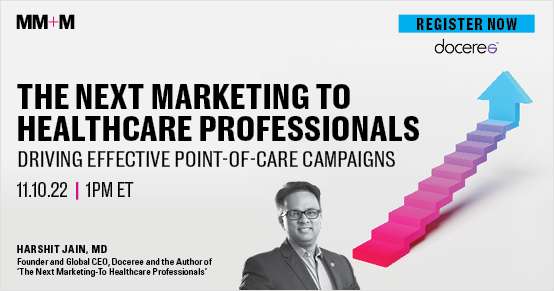 The Next Marketing To Healthcare Professionals -- Driving Effective Point-of-Care Campaigns