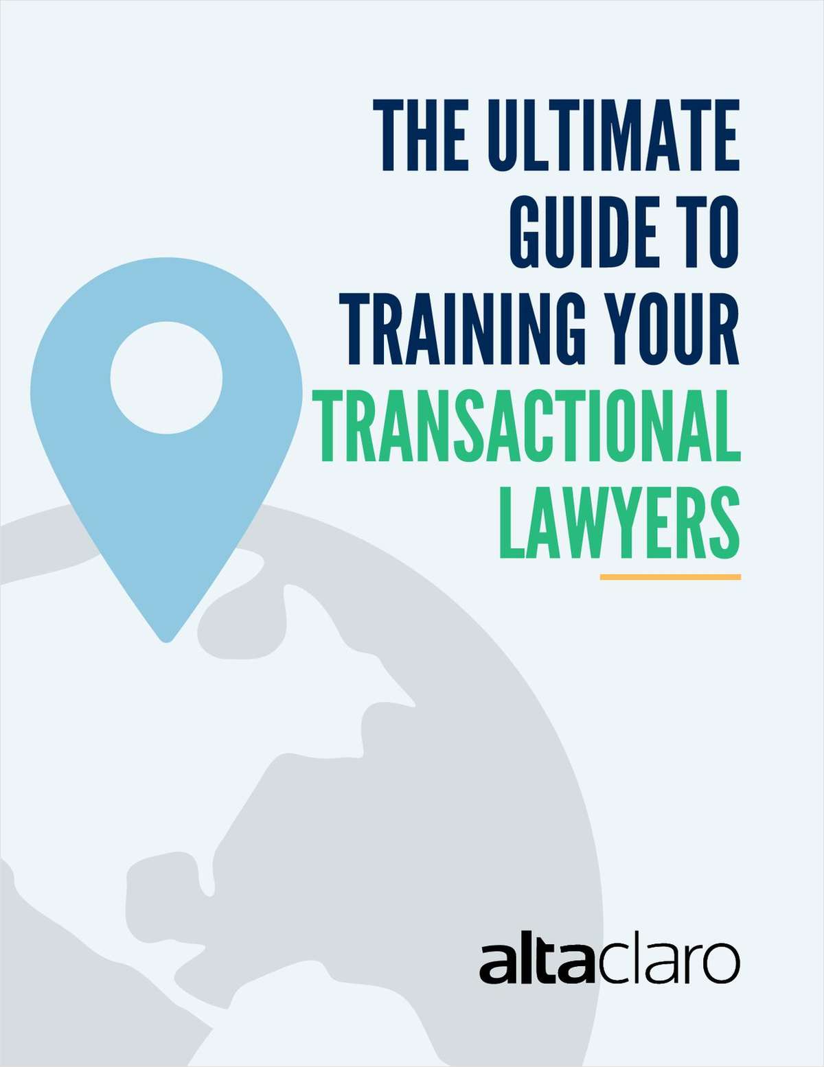 The Ultimate Guide to Training Your Transactional Lawyers