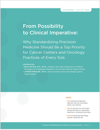 From Possibility to Clinical Imperative: Why Standardizing Precision Medicine Should Be a Top Priority for Cancer Centers and Oncology Practices of Every Size